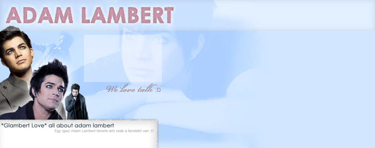 *Glambert Love*                     all about adam lambert